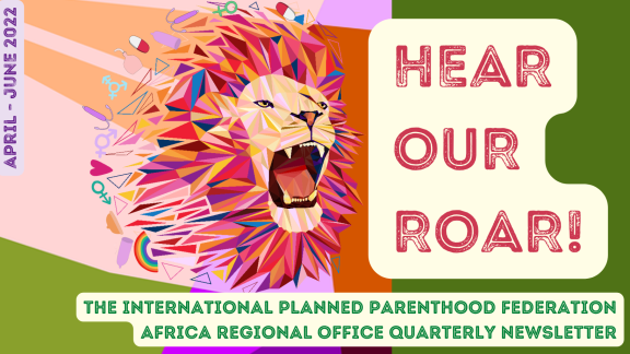 IPPF Africa Region Quarterly Newsletter - April to June 2022